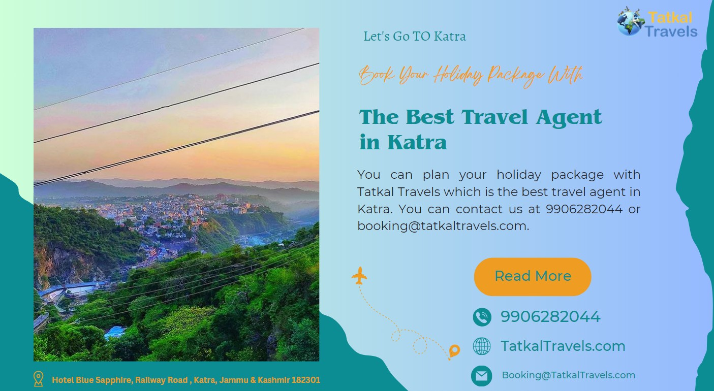 Book Your Holiday Package With The Best Travel Agent in Katra